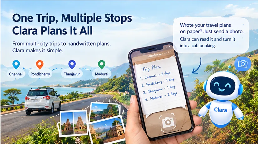 One trip, multiple stops Clara plans multi-city journeys and can read a photo of your handwritten travel plan